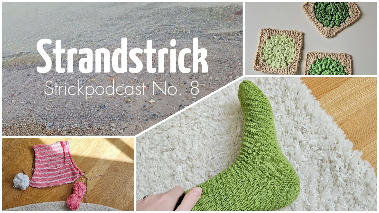 Strickpodcast No.8 - Mira Socken Teststrick, Strickfortschritt & Sommerlaune | Strandstrick🧶