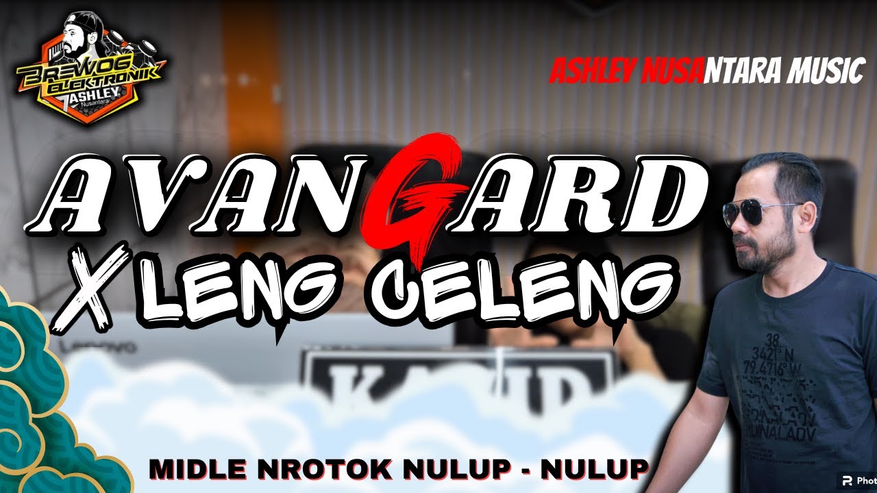 DJ AVANGARD X LENG CELENG | BREWOG AUDIO TEAM 1 FEAT MEMED POTENSIO - BREWOG ASHLEY NUSANTARA