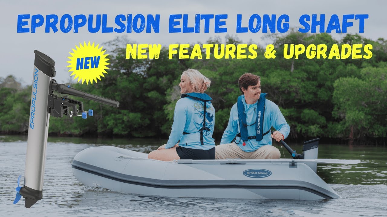 The NEW ePropulsion eLite Long Shaft (new features & upgrades)