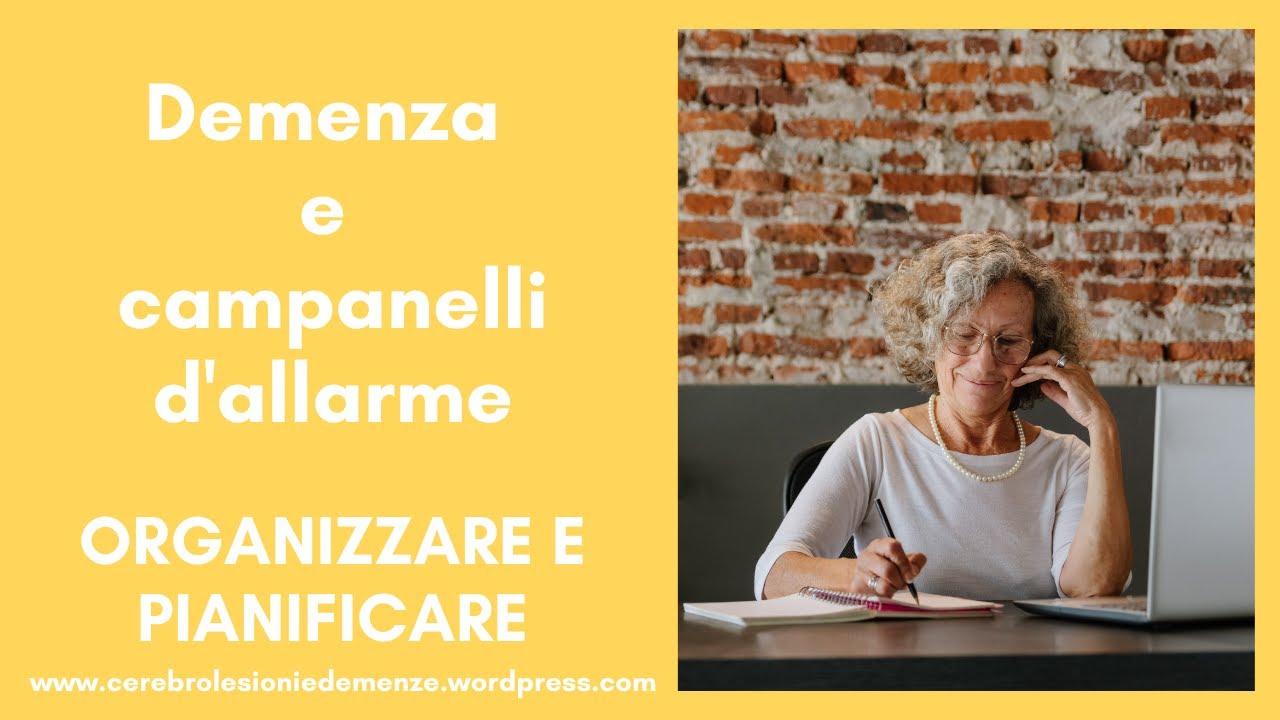 Demenza e campanelli d'allarme - Organizzare e pianificare