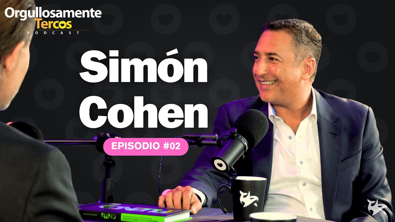 Sim&oacute;n Cohen | El Secreto de la Felicidad y Consejos Invaluables de un Shark 🦈 #02