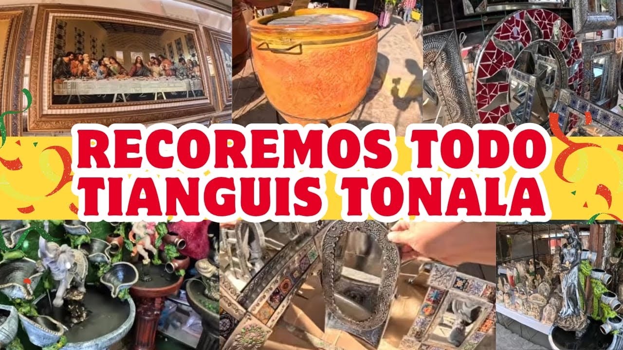 TONALA ESPECIAL LO RECORREMOS TODO!! BUENO BONITO Y BARATO!! #mexico #2026