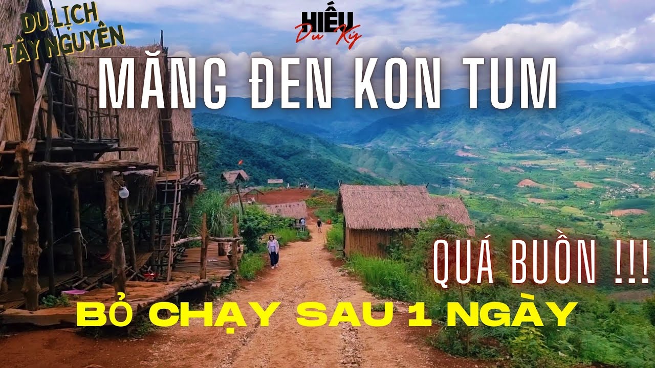 Quay Về Vì Quá Chán Sau 2 Ngày 1 Đêm ở Măng Đen: Đừng So Với Đà Lạt |Du Lịch Tây Nguyên||Hiếu Du Ký|