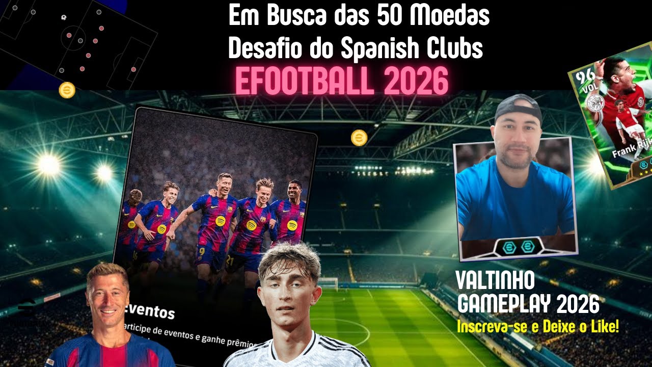 EFOOTBALL 2026 - Em Busca das 50 Moedas Desafio do Spanish Clubs