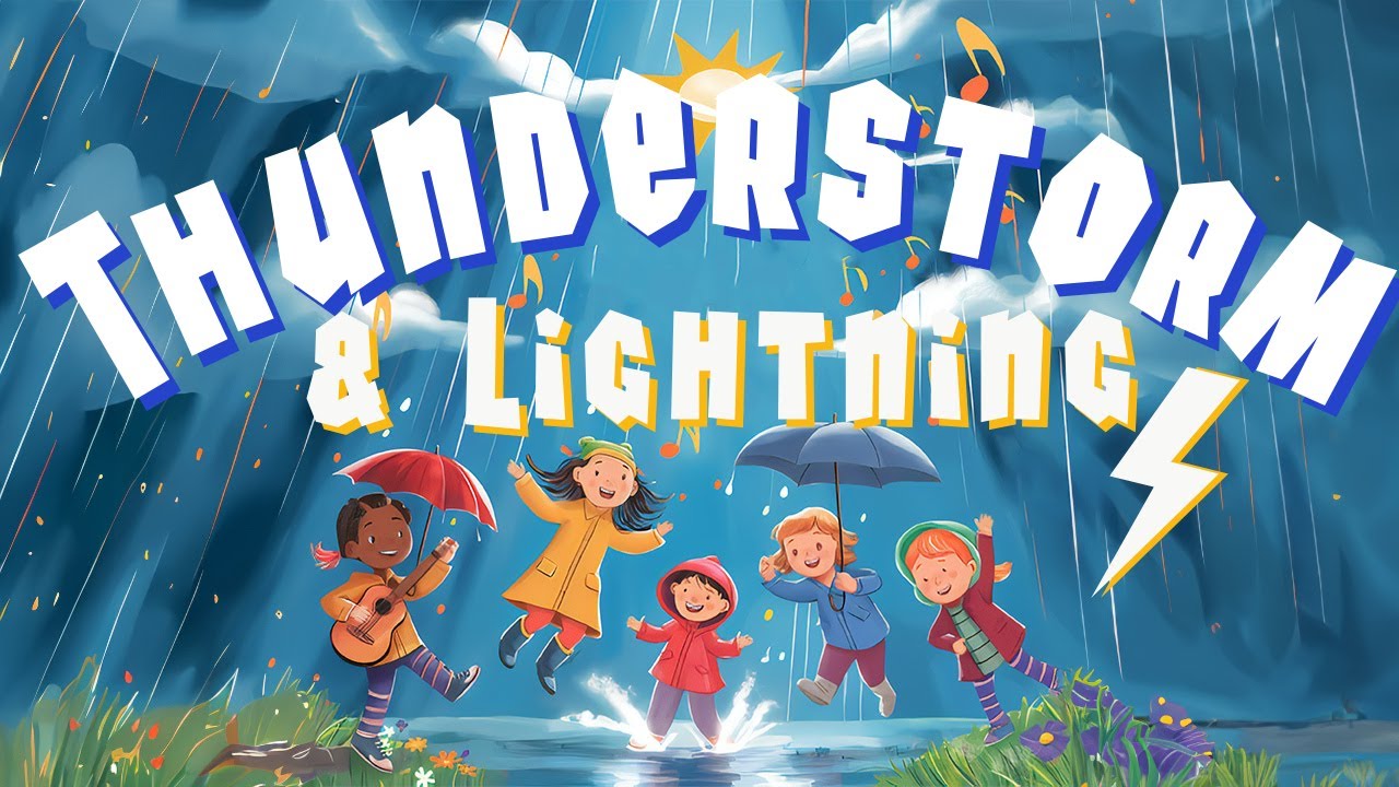 Thunderstorm and Lightning Song | Fun Kids Song about Thunderstorms