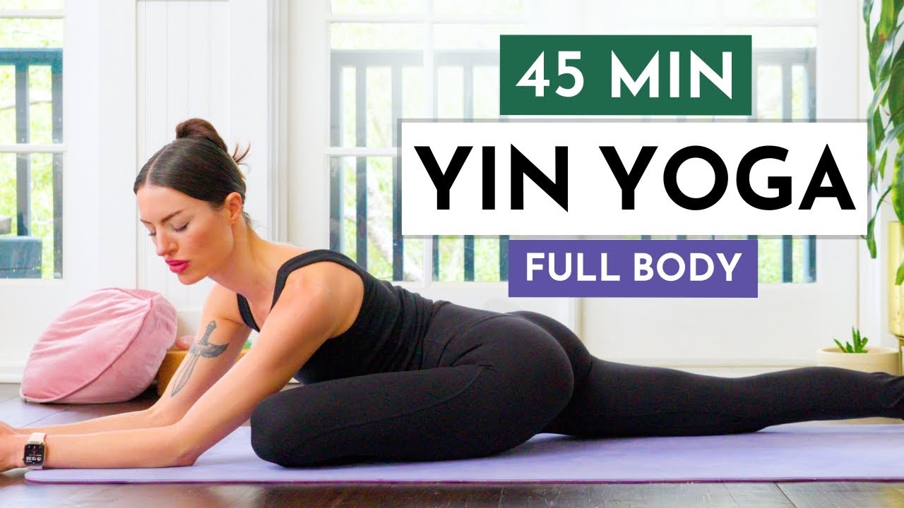45 Min Yin Yoga - Deep Full Body Stretch for Tension & Stress Relief