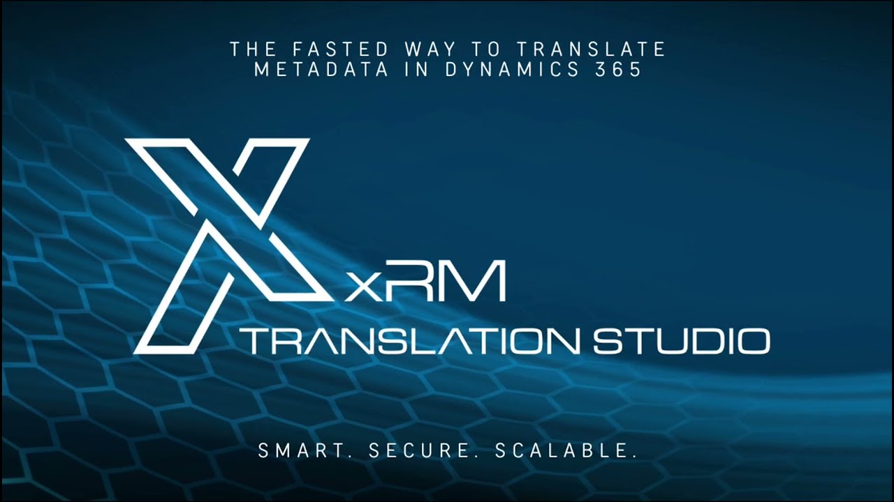 xRM Translation Studio  - The fast way to translate Metadata in Dynamics 365