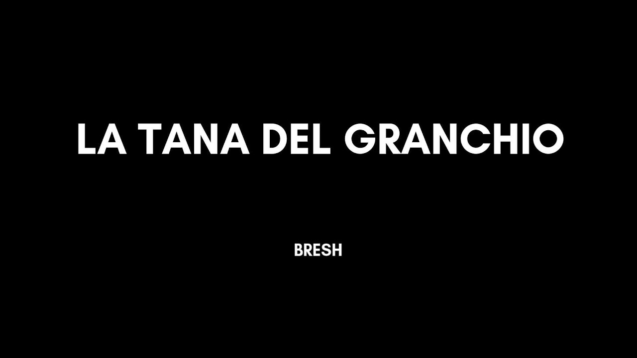 BRESH - LA TANA DEL GRANCHIO - KARAOKE