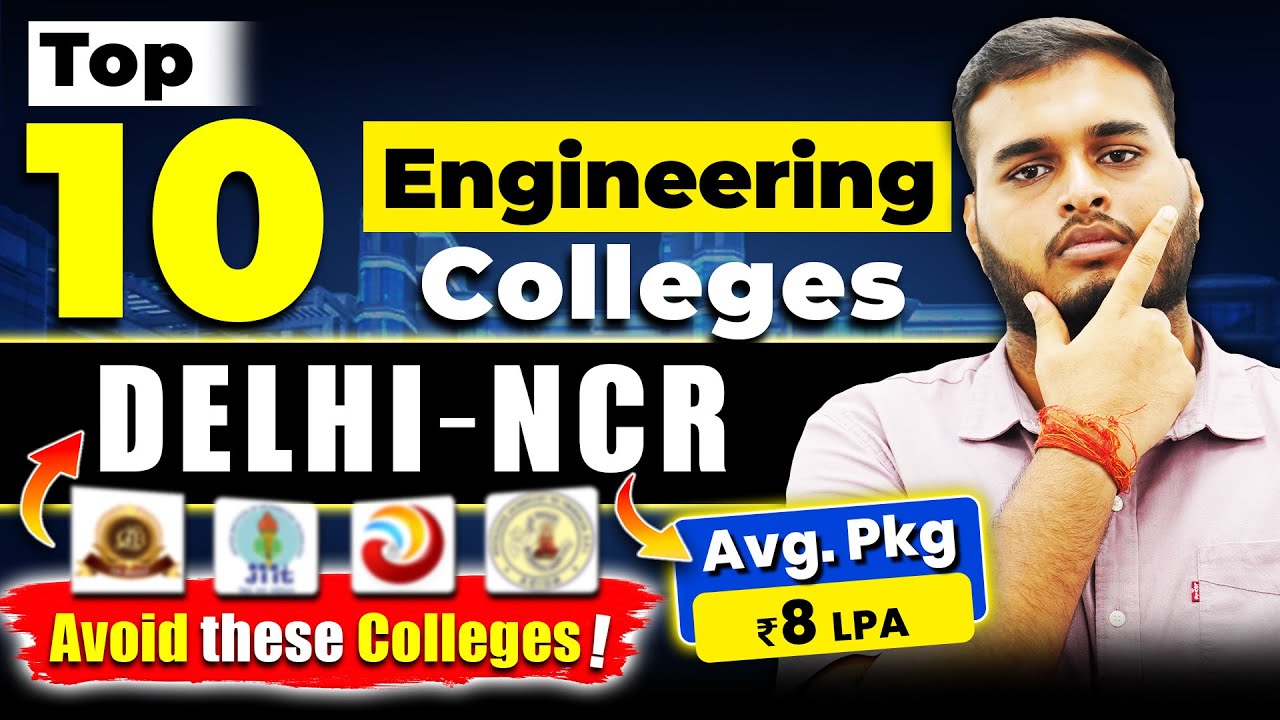 Top 10 Engineering Colleges in Delhi NCR 😱| Don't Join these Colleges ❌ | Average Package 8 LPA + 🔥