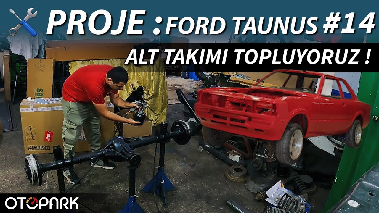 Proje: Ford Taunus | Bölüm #14 | Alt takımı topladık