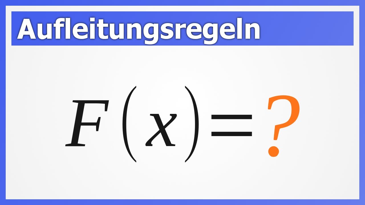 Stammfunktion bilden: Aufleitungsregeln (aka Integrieren) | Aufleiten | How to Mathe