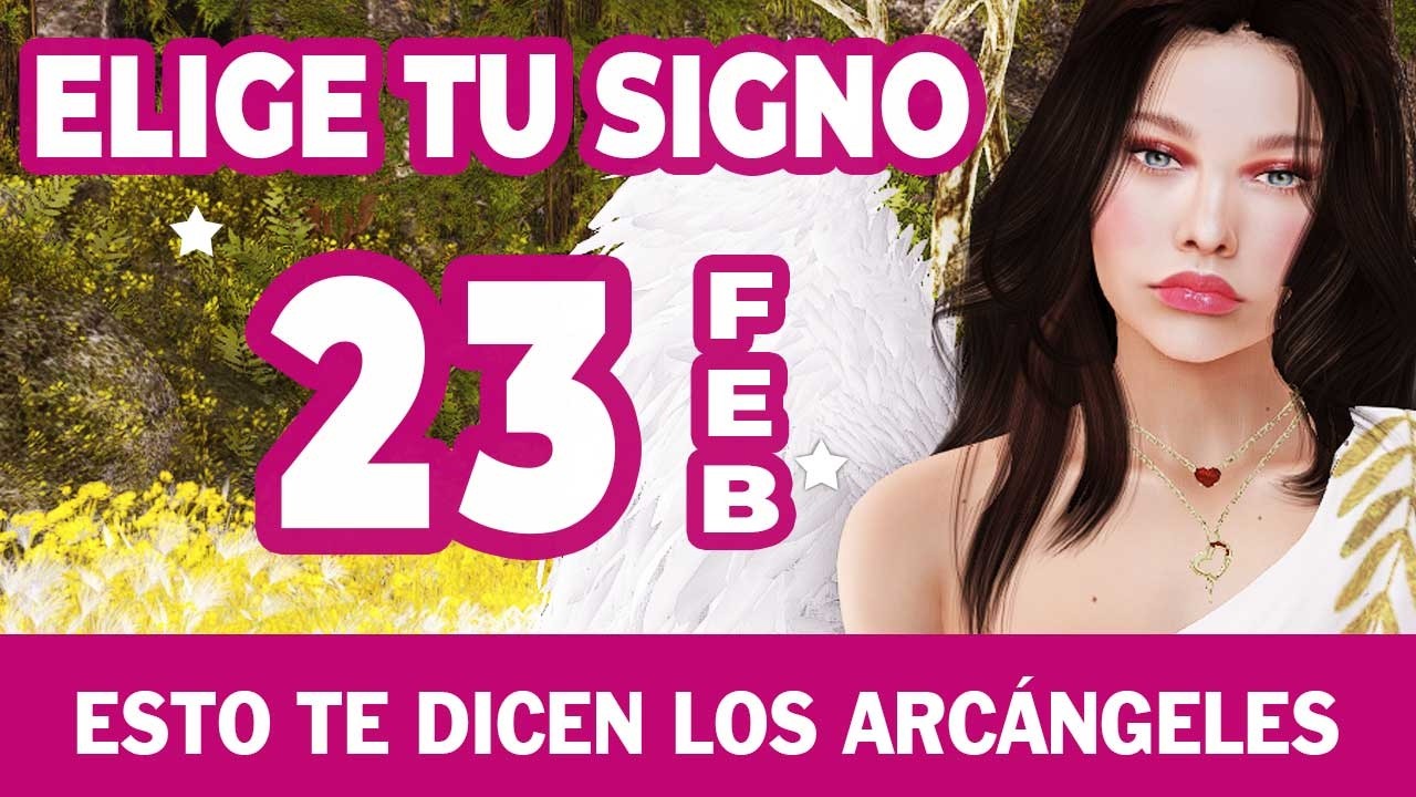 💖Mensaje de los Arcángeles para hoy 23 de Febrero 2026 | ¿Qué te dice tu ángel hoy?💖
