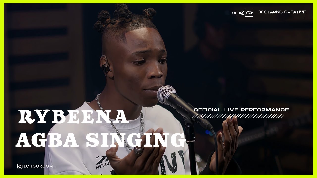 AGBA SINGING (Live Performance) - RYBEENA | ECHOOROOM LIVE SESSION