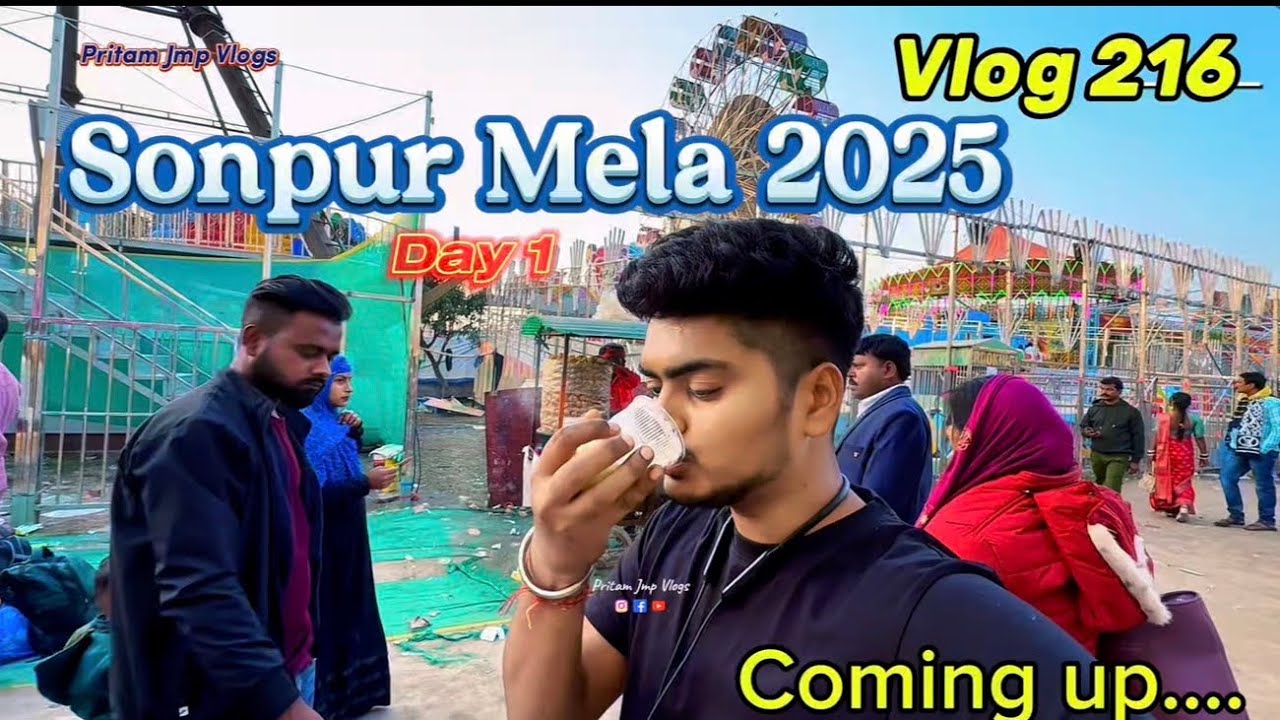 Vlog #216 || सोनपुर पशु मेला 2025 😍 || Sonpur Mela 2025 || Asia's largest mela || Sonpur Vaishali 