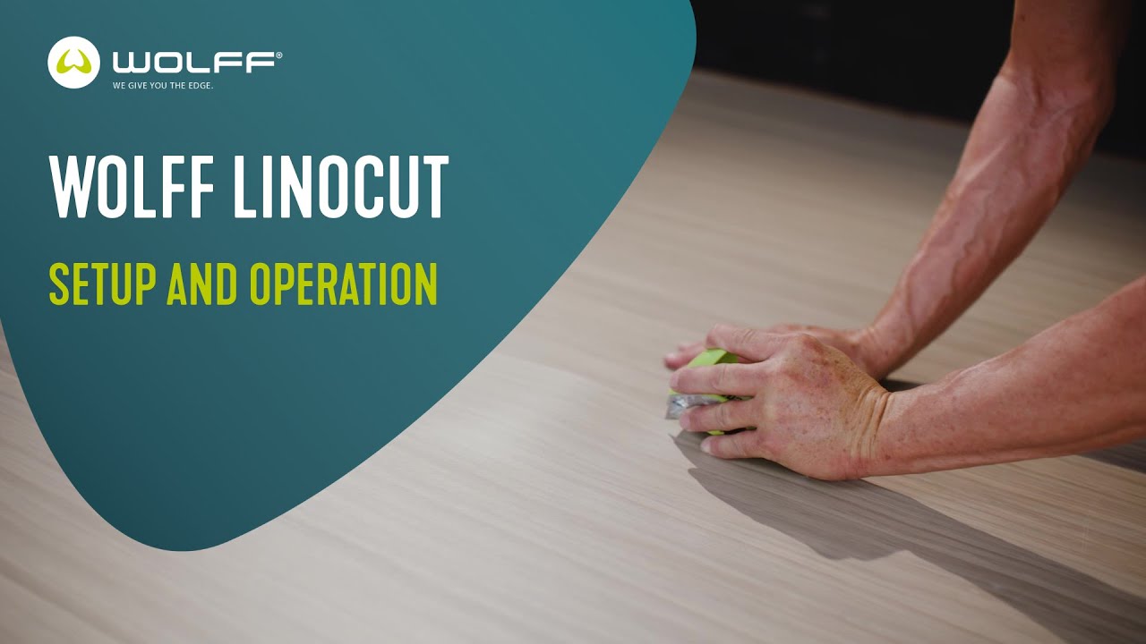 Wolff LINOCUT | Setup and Operation
