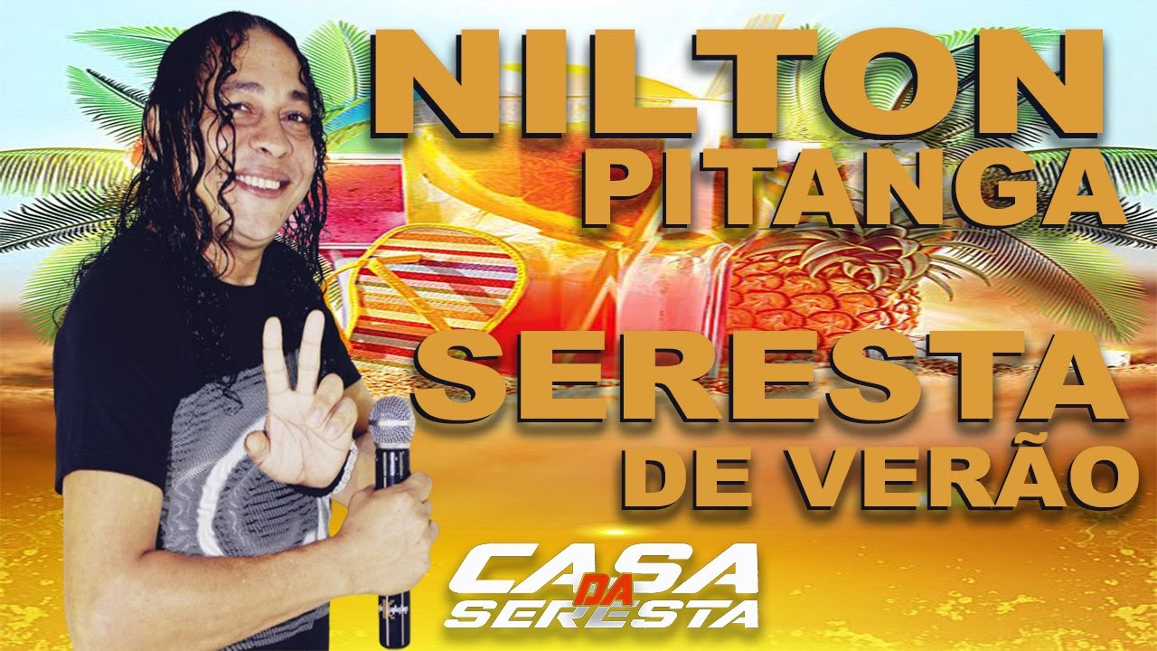 NILTON PITANGA - SERESTA DE VERÃO 2022  - O MELHOR DA SERESTA