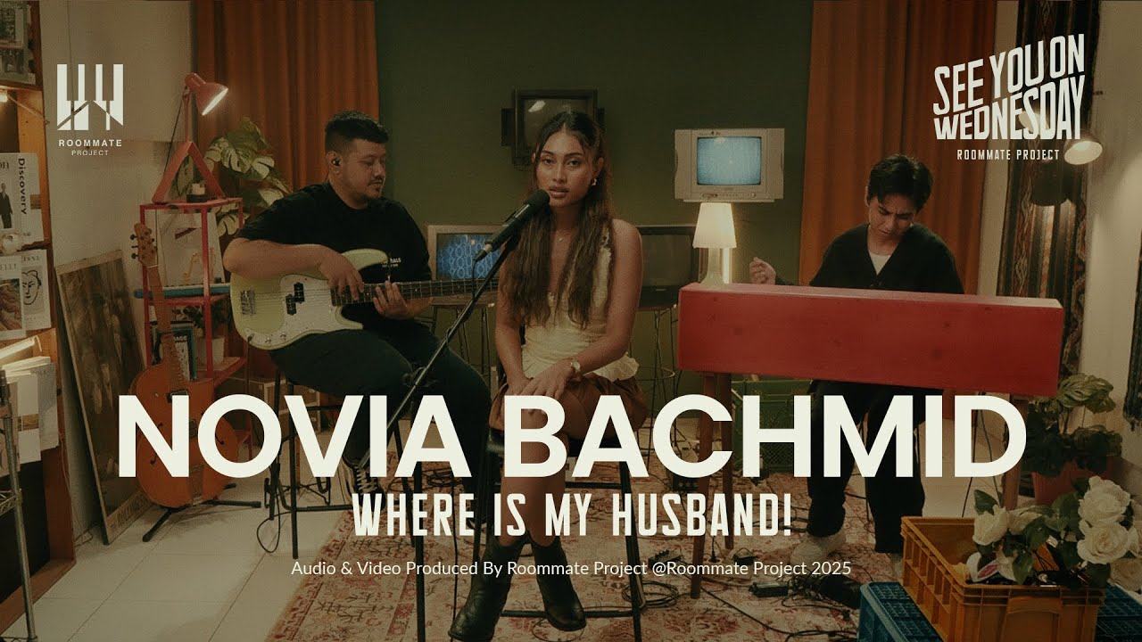 See You On Wednesday | Novia Bachmid, Roommate Project - Where Is My Husband! (Cover) - Live Session