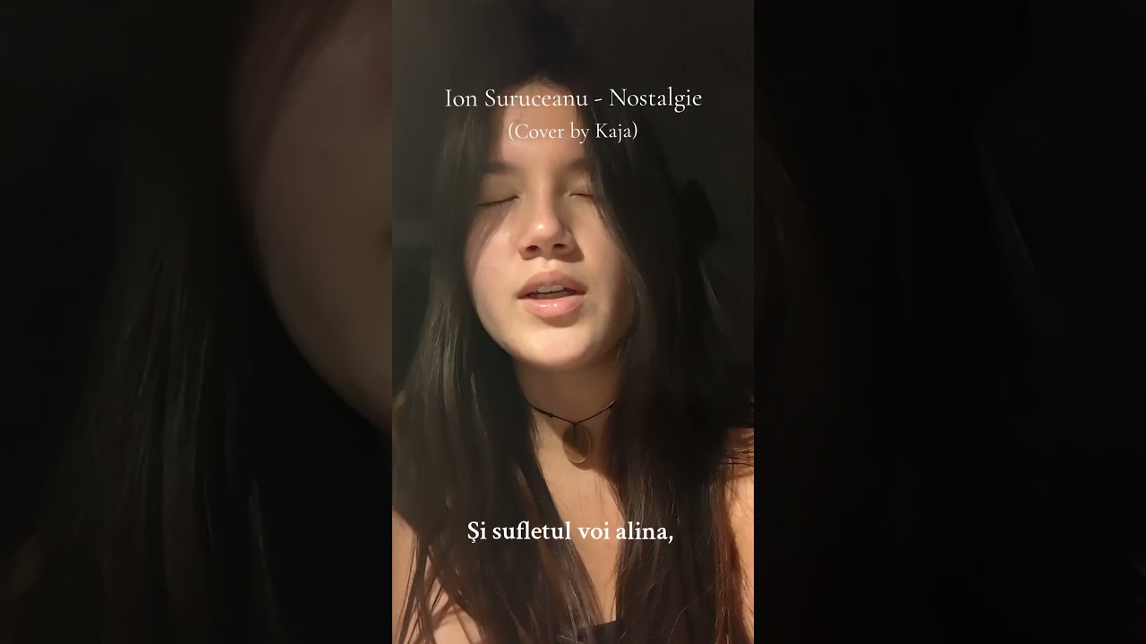 Ion Suruceanu - Nostalgie (Cover by Kaja) #moldova #ionsuruceanu #romania #nostalgie