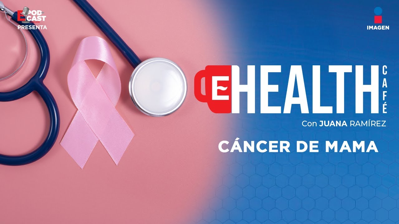 ¿Porqué nos da cáncer? |T.1 - EP. 11 | Cáncer de mama | Health Café