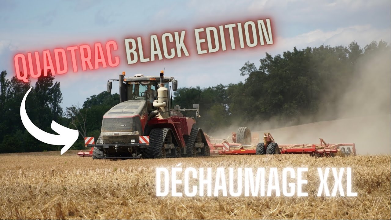 D&eacute;chaumage XXL avec un Case IH Quadtrac 620 Black Edition 20y et un Horsch Joker 12RT de 12m !!!