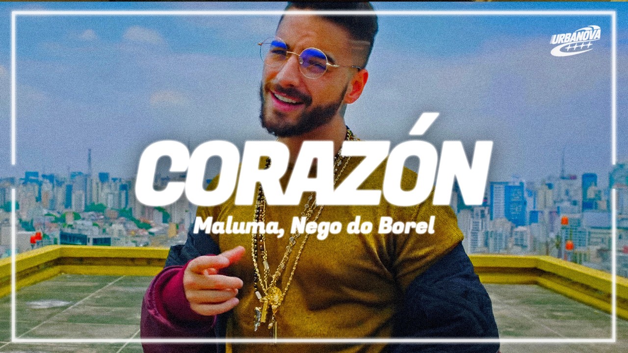 Maluma - Corazón (Letra / Lyrics) feat. Nego do Borel