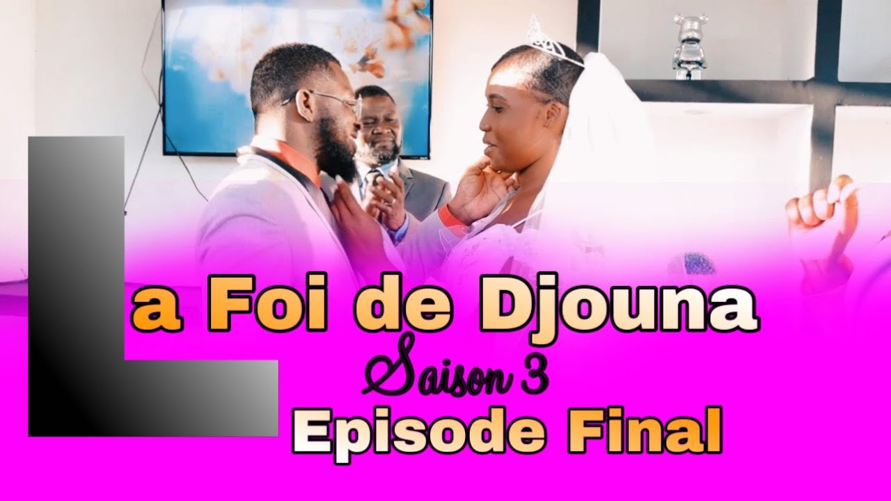La Foi de Djouna saison 03 Episode  57 Final Feyton Ayisyen 2024(Rosela rekonsilye ak Jacky