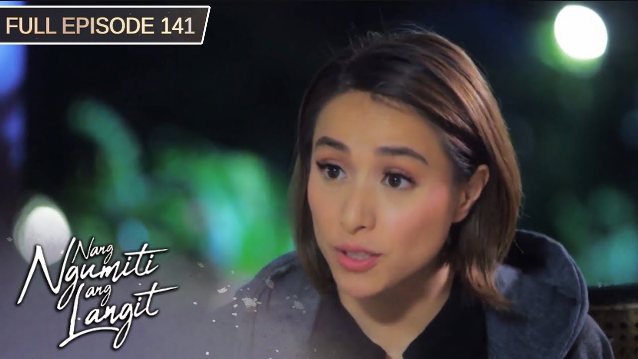 [ENG SUBS] Full Episode 141 | Nang Ngumiti ang Langit
