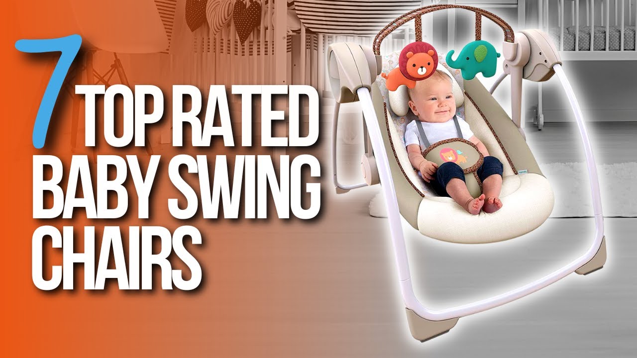 🙌TOP 7 BEST Baby Swing Chairs |