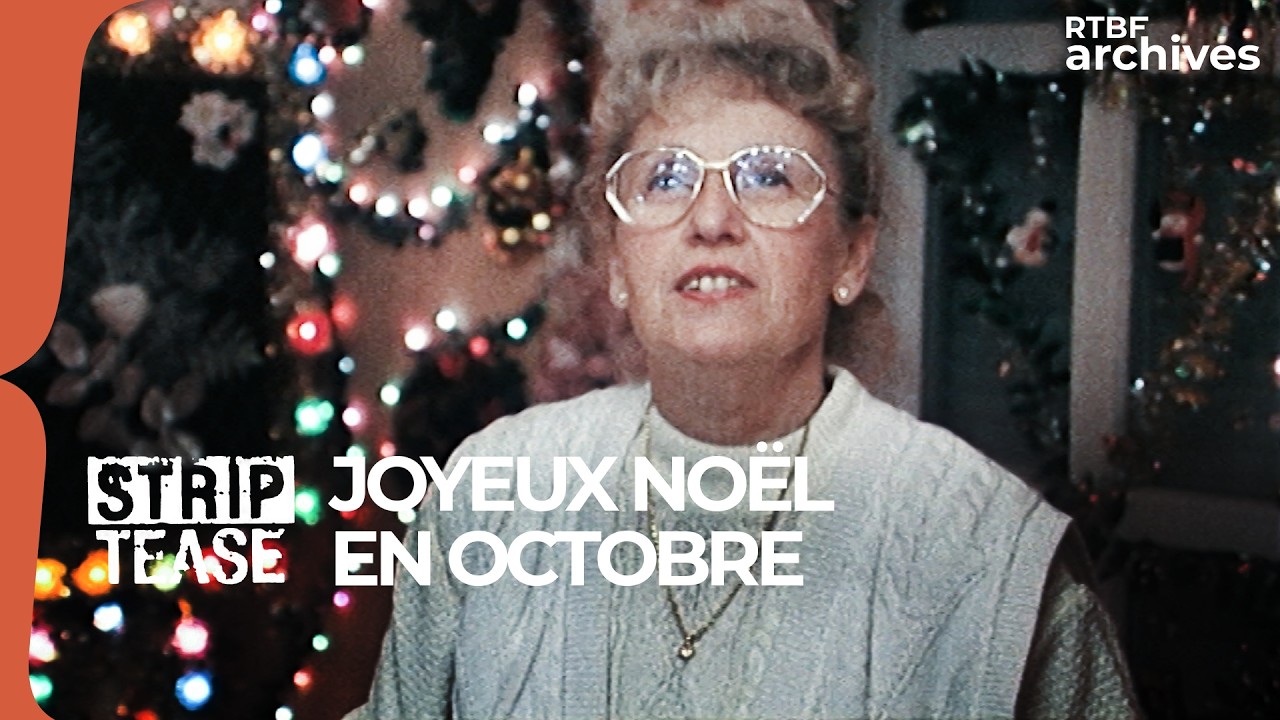 Strip-Tease : Joyeux Noël en octobre - RTBF Archives