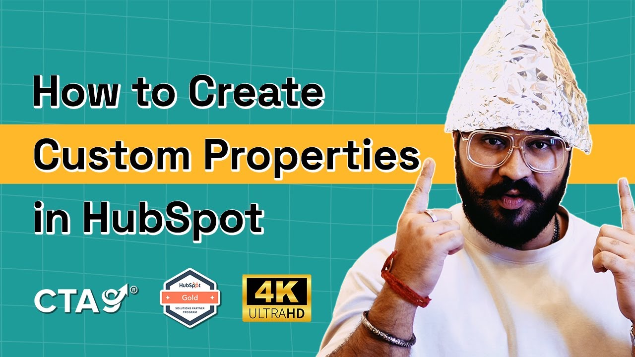 How to Create Custom Properties in HubSpot Objects