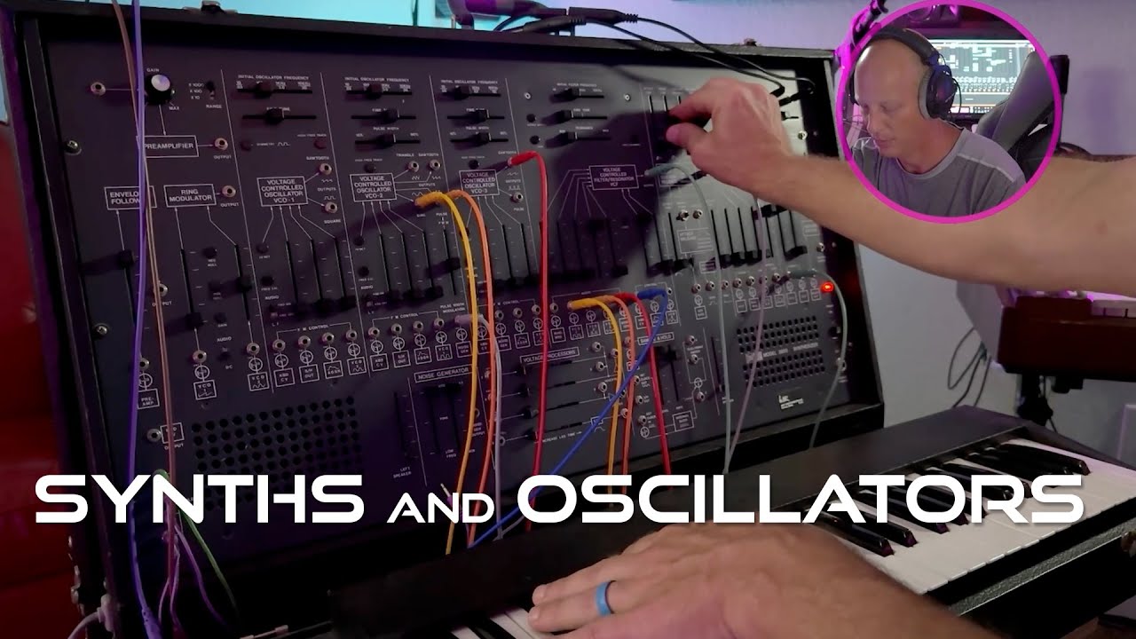 How Oscillators Became Synths and Why We Love Them