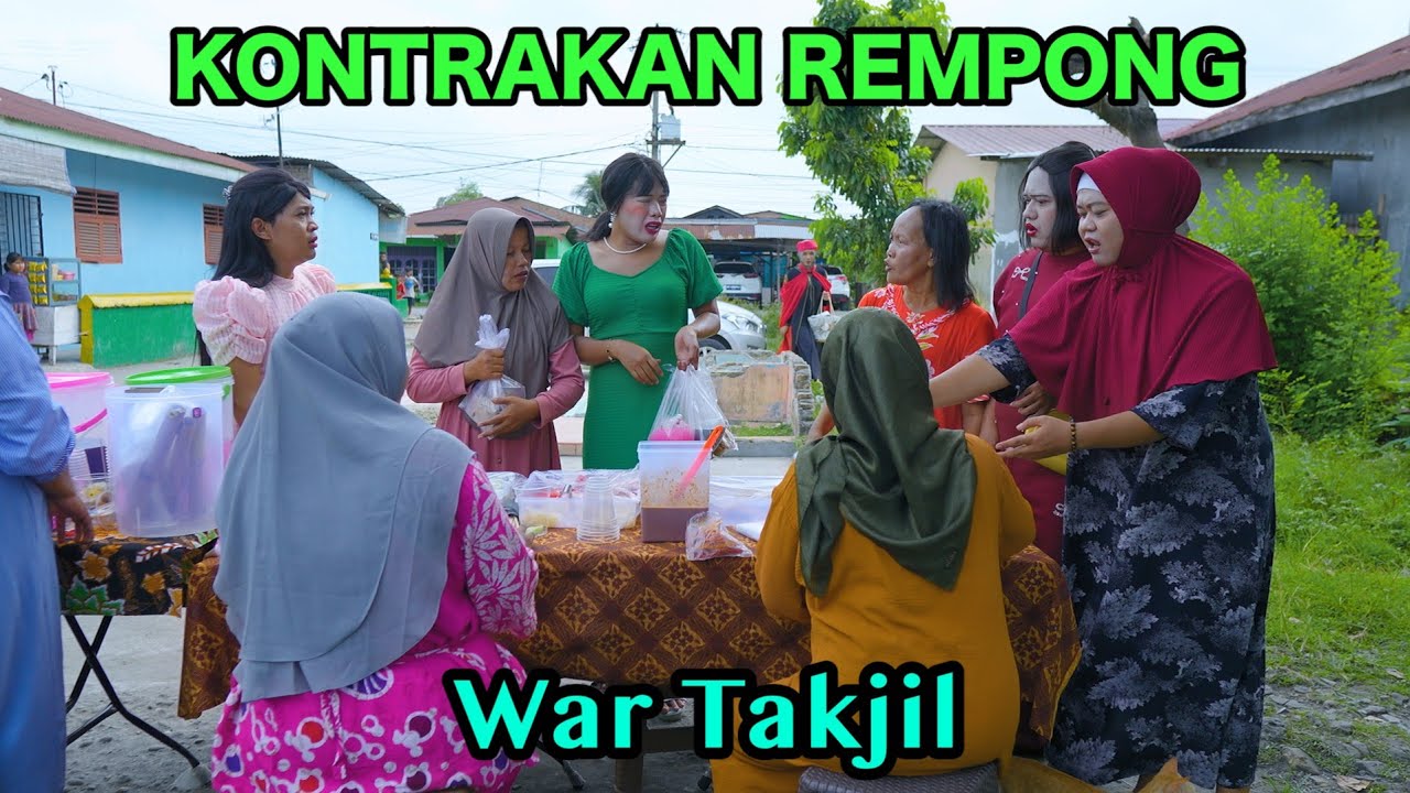 WAR TAKJIL RAMADHAN 2025|| KONTRAKAN REMPONG EPISODE 935