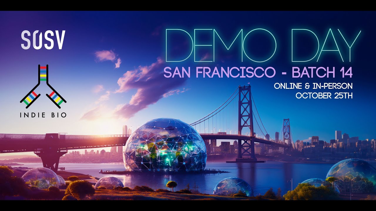 IndieBio San Francisco Demo Day 2023 (Batch 14)