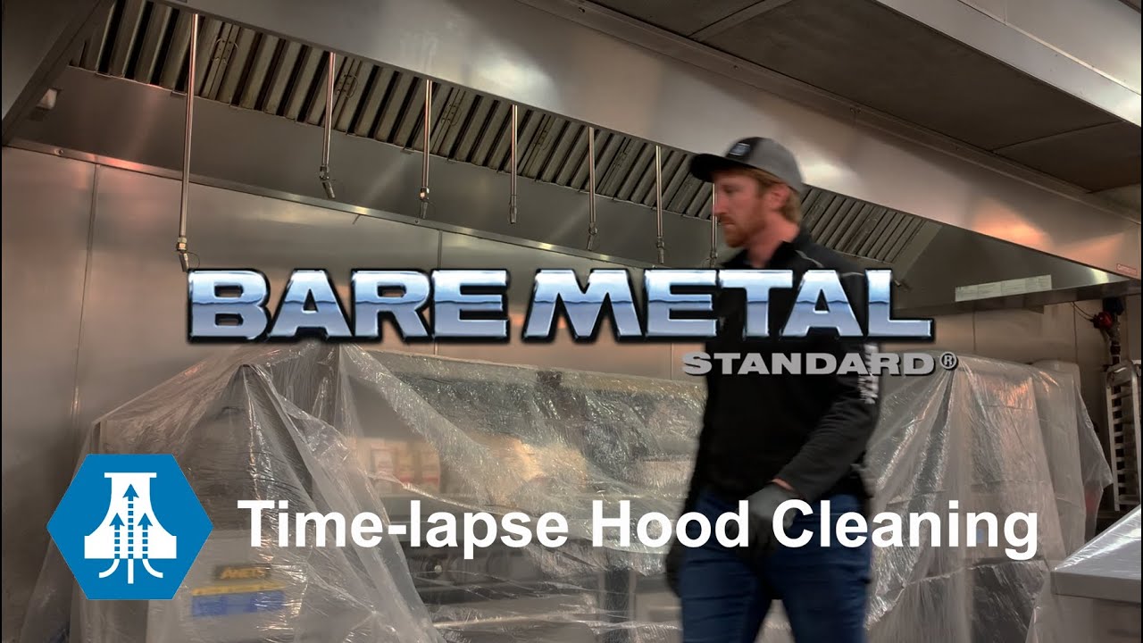 Bare Metal Standard - Time-lapse (Hood Cleaning)