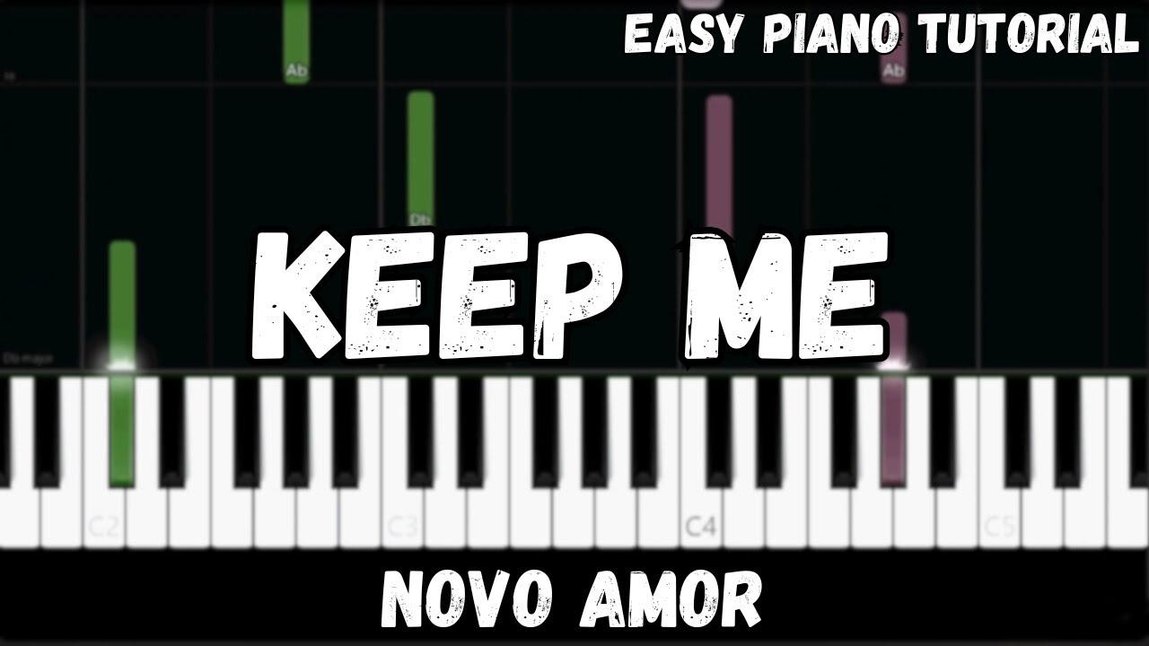 Novo Amor - Keep Me (Easy Piano Tutorial)