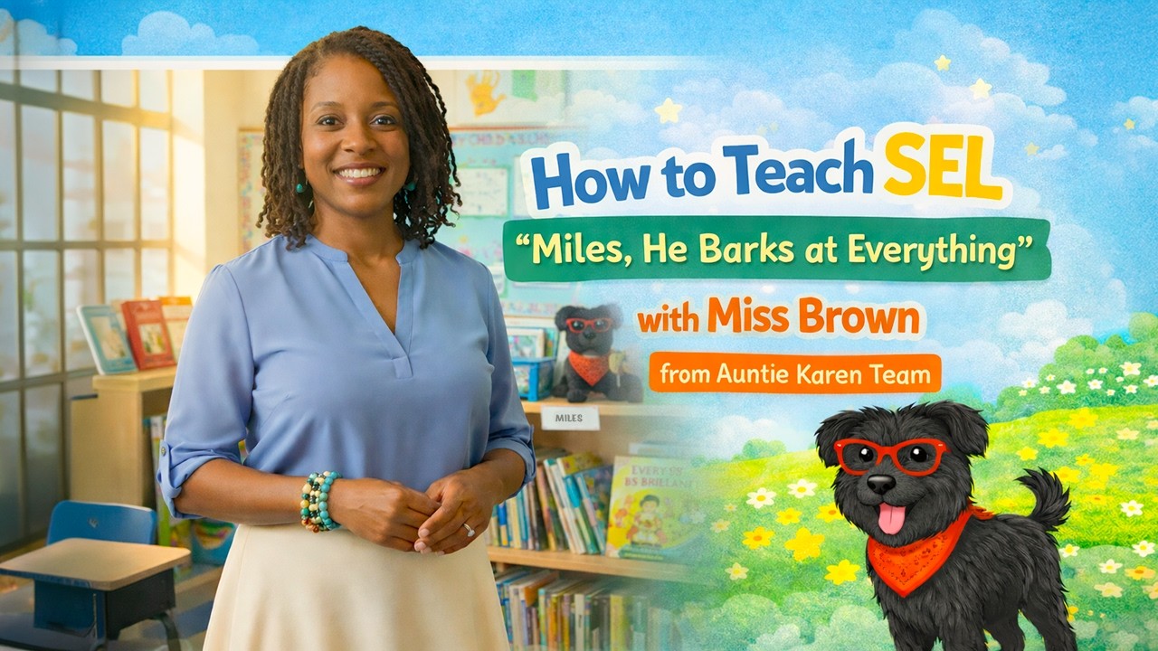 How to Teach SEL with “Miles, He Barks at Everything” | Miss Brown (Auntie Karen Team)