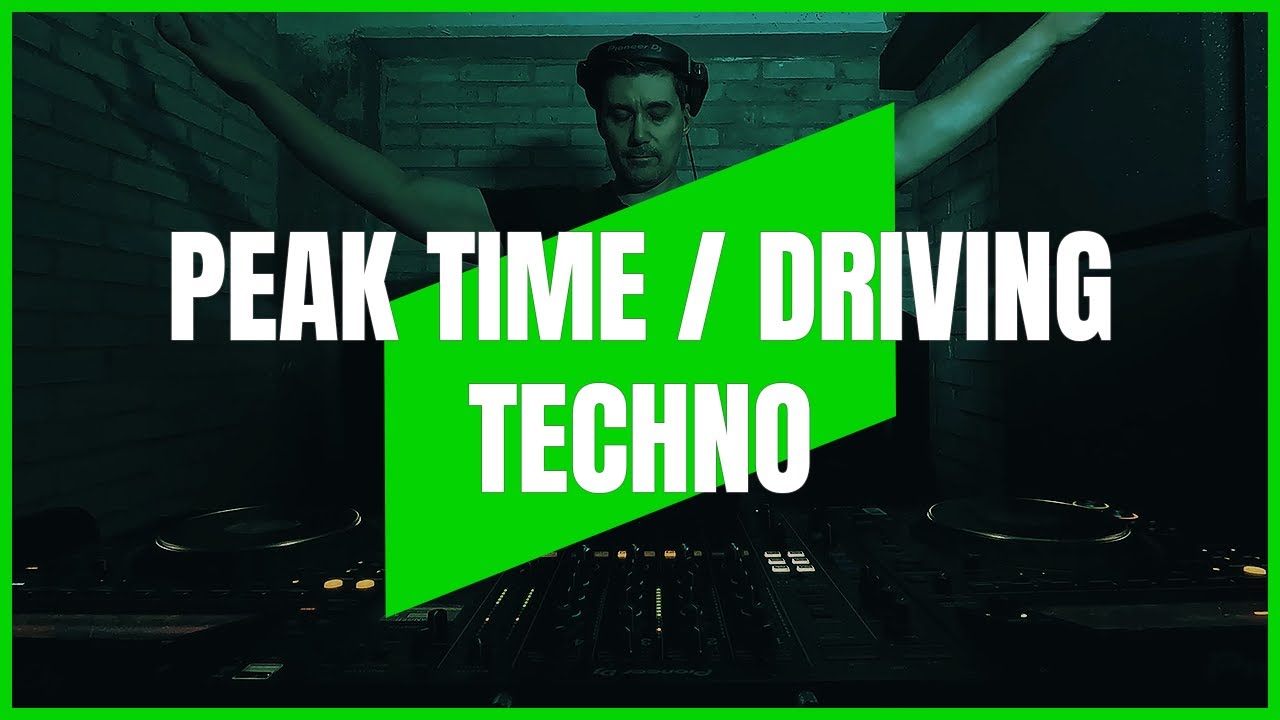 PEAK TIME / DRIVING TECHNO | MIX 199 | 132-140BPM