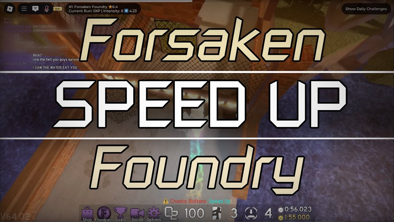 Forsaken Foundry SPEED UP // FE2
