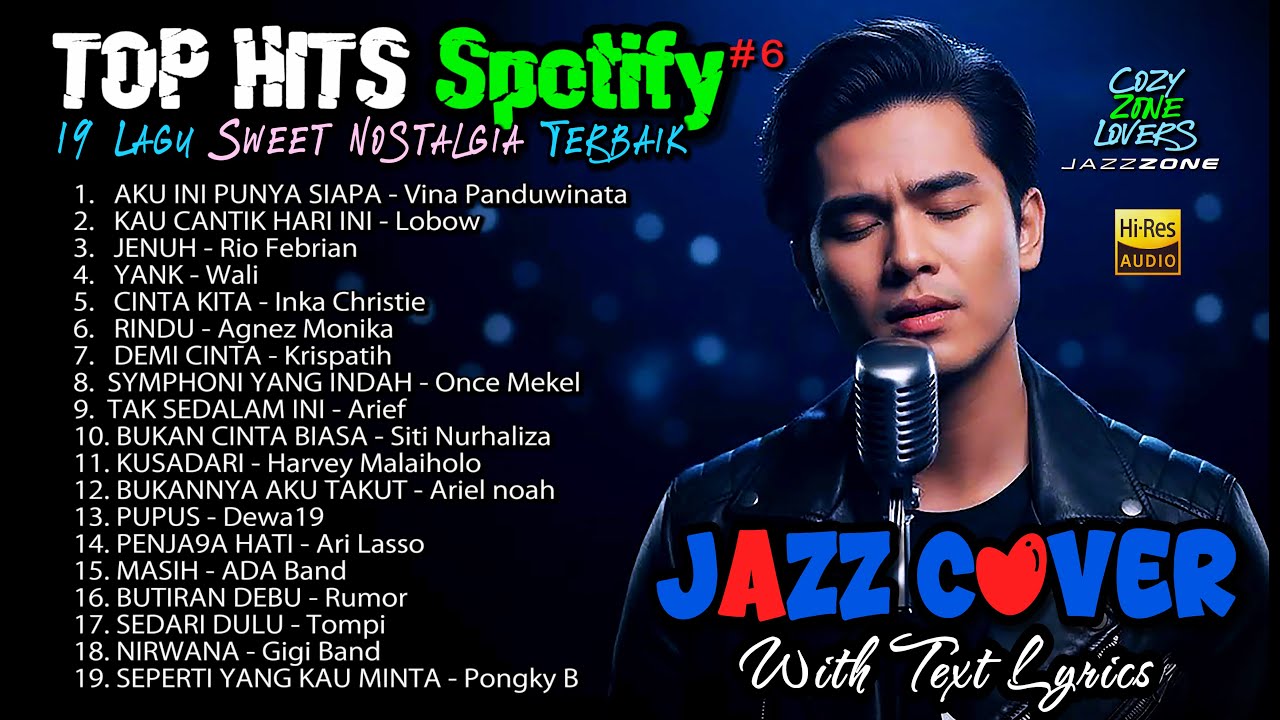 TOP HITS SPOTIFY 🎧 JAZZ COVER  19 Lagu Sweet Nostalgia Terbaik #6 #jazzcover #jazz #tophitsspotify