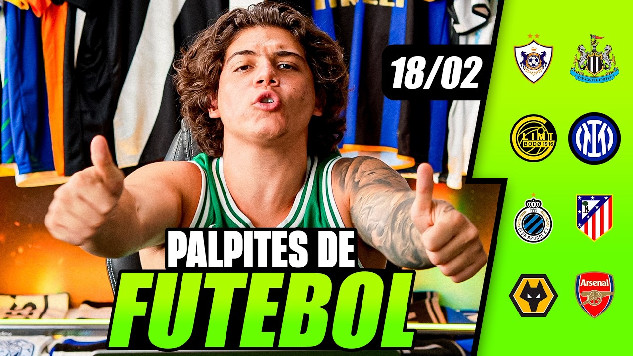 PALPITES DE FUTEBOL PARA HOJE 18/02/2026 &ndash; BILHETE PRONTO DO IMPERADOR | APOSTAS ESPORTIVAS