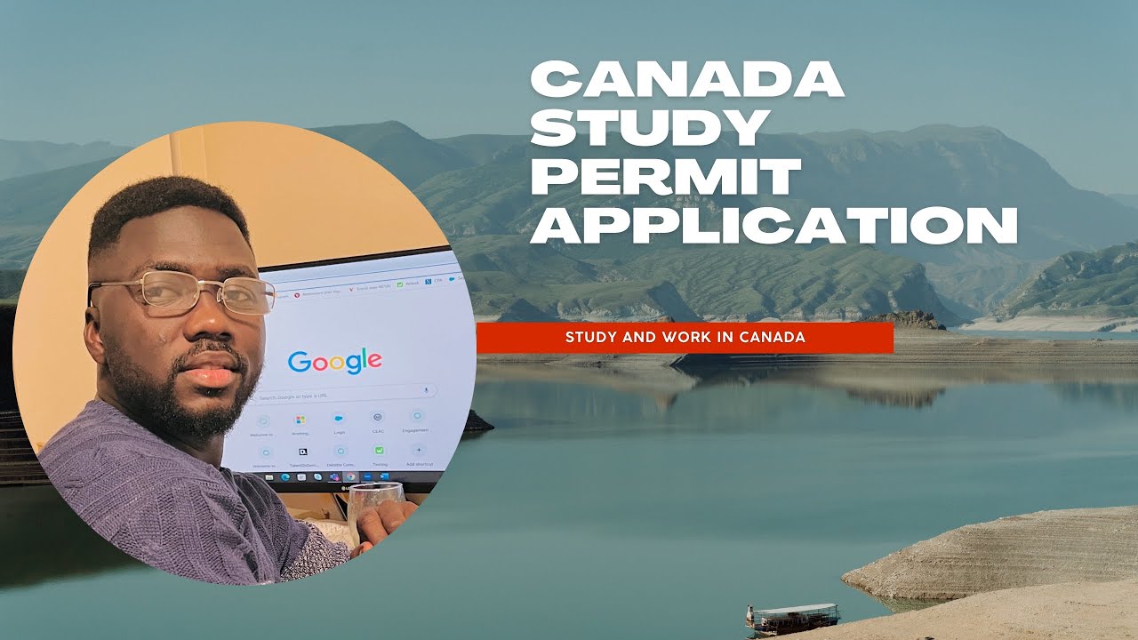 THE CANADIAN STUDY PERMIT APPLICATION PROCESS: DOCUMENTS NEEDED