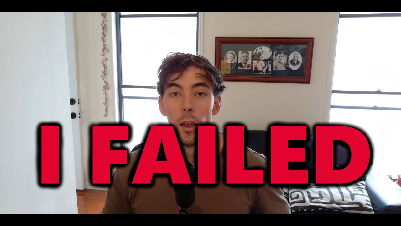 I FAILED!