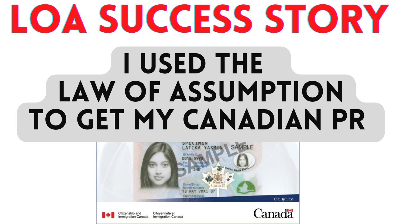 I Used The Law Of Assumption To Get My Canadian PR / Permanent Residency | Success Story
