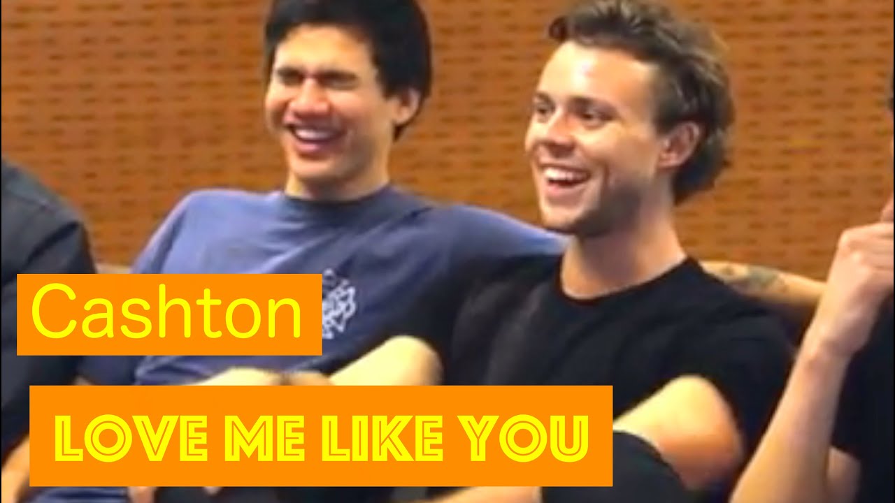 Cashton - Love Me Like You