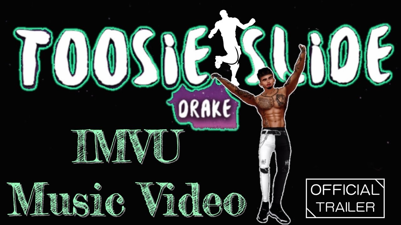 Drake - Tootsie Slide ( Official IMVU Music Video