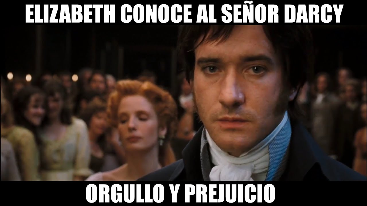 Primer Encuentro entre Elizabeth y el Se&ntilde;or Darcy  [Escena de Orgullo y Prejuicio]