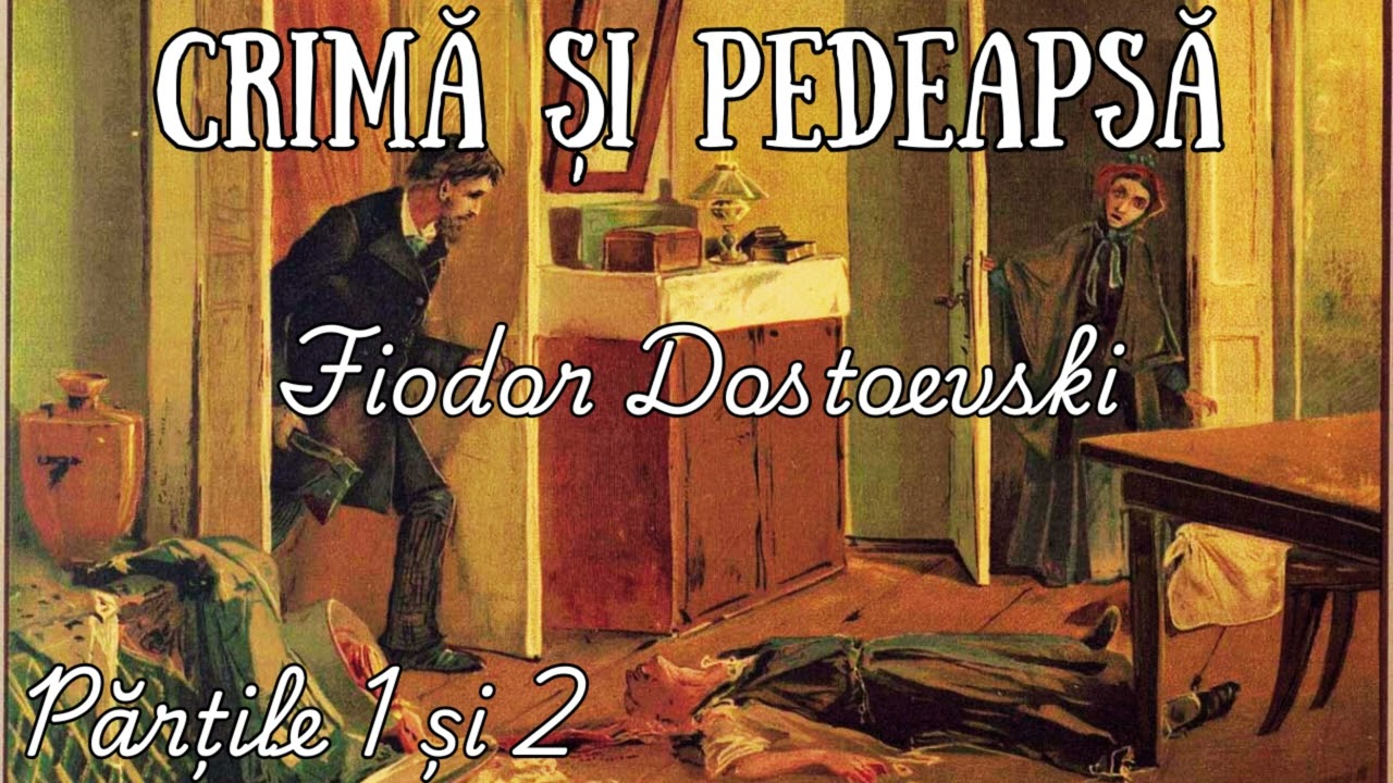Crimă și Pedeapsă de Feodor Dostoievski | Partea 1+2 - Audiobook - Carti Audio Remarcabile 🎧📚