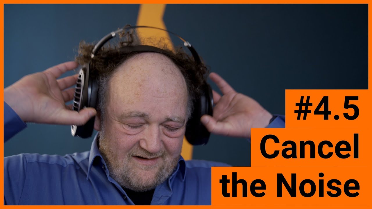 Cancel the noise