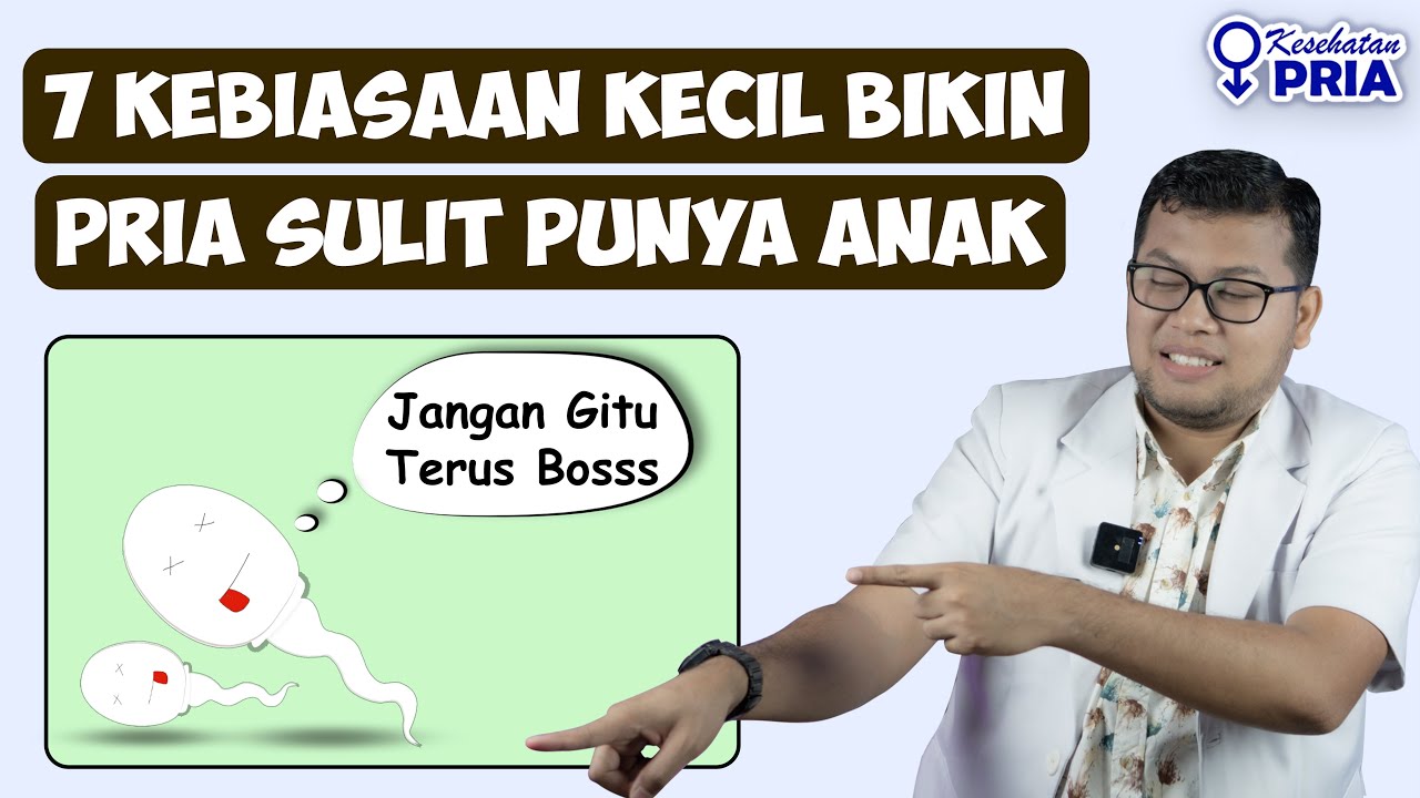 KEBIASAAN YANG BIKIN SPERMA MATI - DOKTER SADDAM ISMAIL