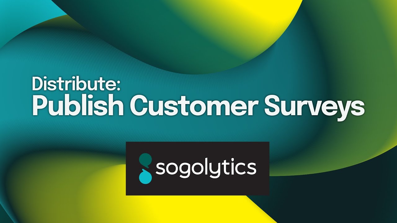 Distribute Customer Surveys: SogoCX | Sogolytics